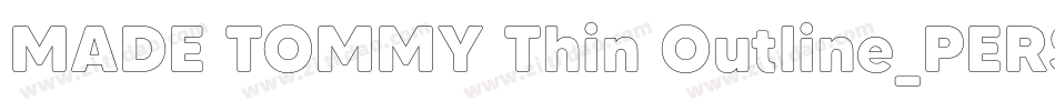 MADE TOMMY Thin Outline_PERSONAL USE字体转换